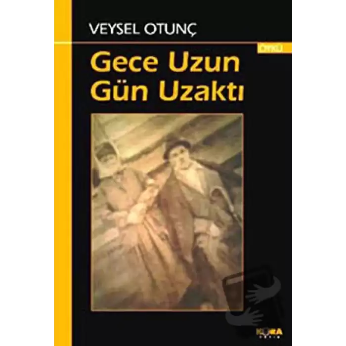 Gece Uzun Gün Uzaktı