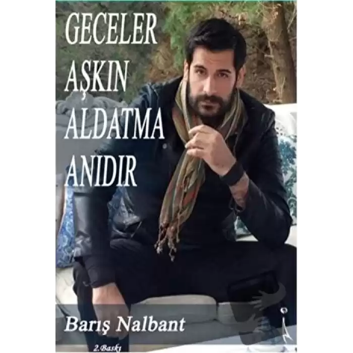 Geceler Aşkın Aldatma Anıdır