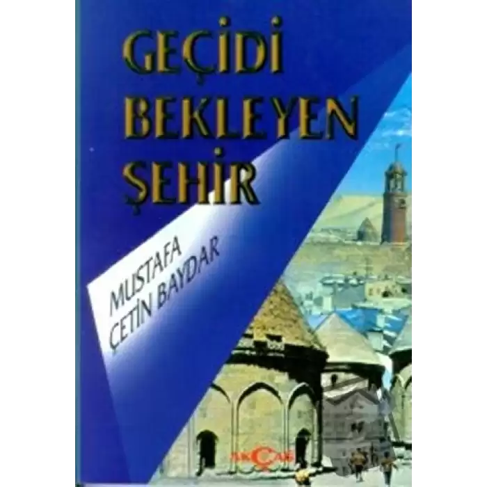 Geçidi Bekleyen Şehir