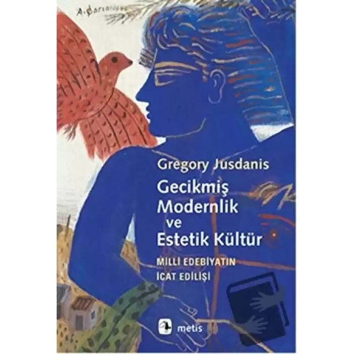 Gecikmiş Modernlik ve Estetik Kültür