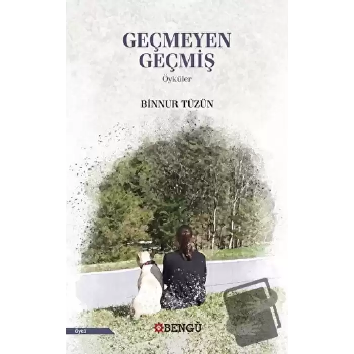 Geçmeyen Geçmiş