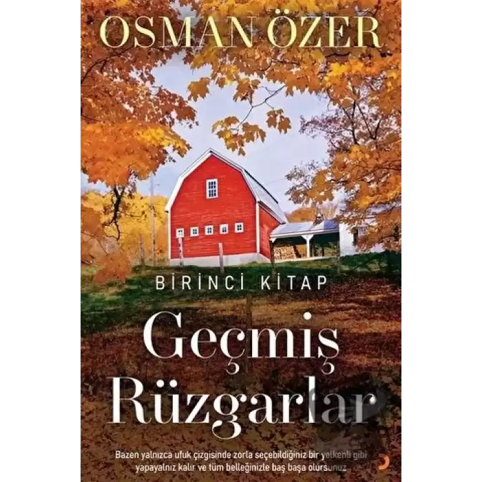 Geçmiş Rüzgarlar - Birinci Kitap