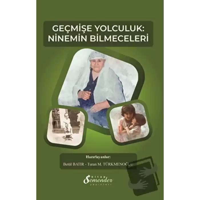 Geçmişe Yolculuk: Ninemin Bilmeceleri