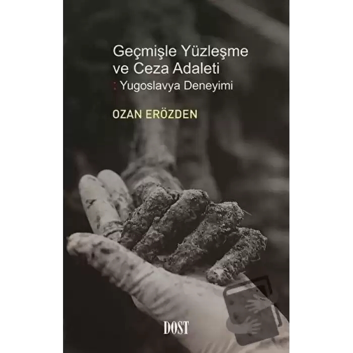 Geçmişle Yüzleşme ve Ceza Adaleti: Yugoslavya Deneyimi