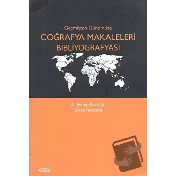 Geçmişten Günümüze Coğrafya Makaleleri Bibliyografyası