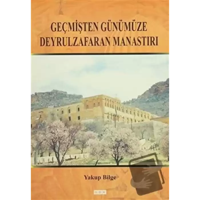 Geçmişten Günümüze Deyrulzafaran Manastırı