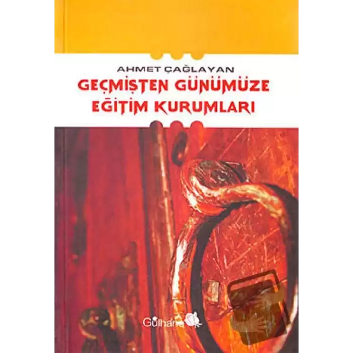 Geçmişten Günümüze Eğitim Kurumları