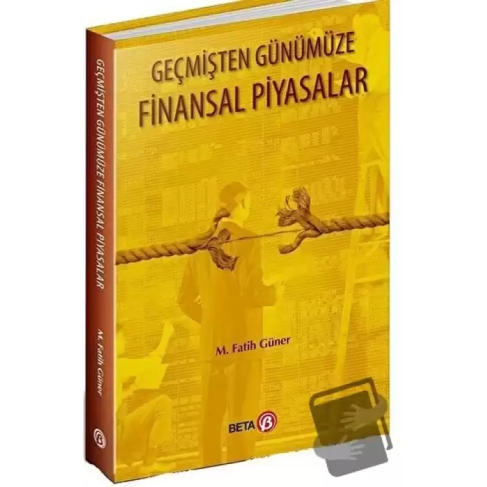 Geçmişten Günümüze Finansal Piyasalar