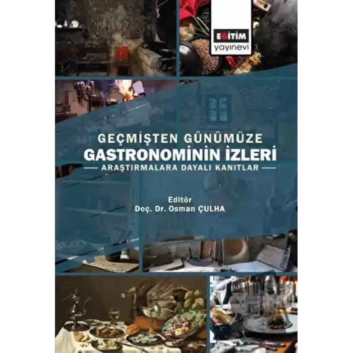 Geçmişten Günümüze Gastronominin İzleri