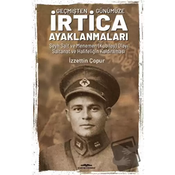 Geçmişten Günümüze İrtica Ayaklanmaları