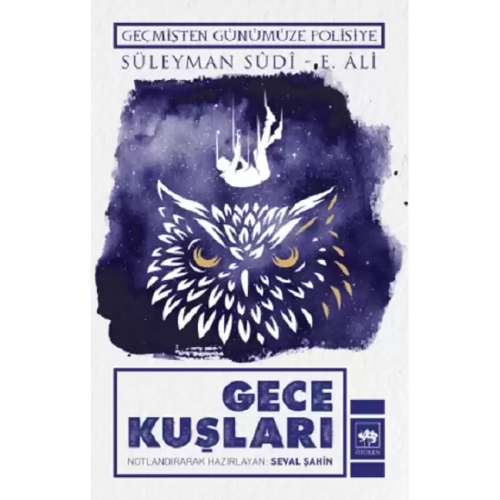 Geçmişten Günümüze Polisiye - Gece Kuşları