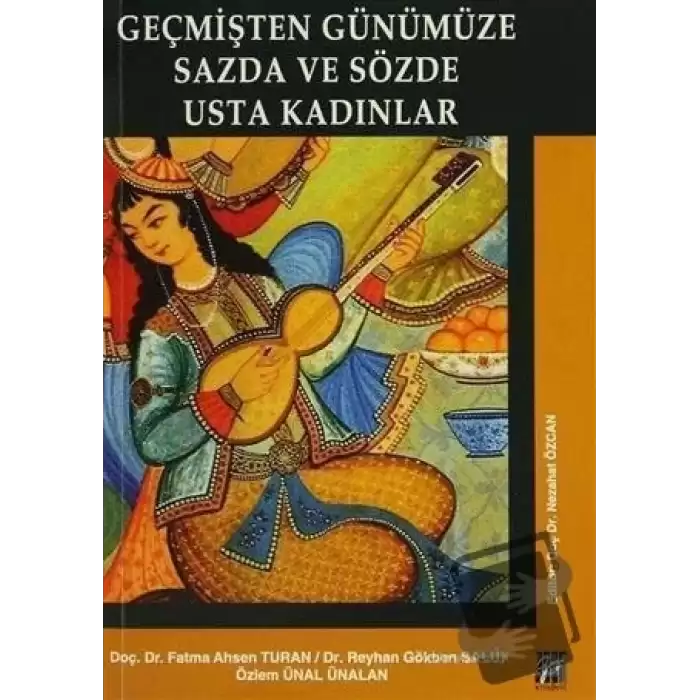 Geçmişten Günümüze Sazda ve Sözde Usta Kadınlar