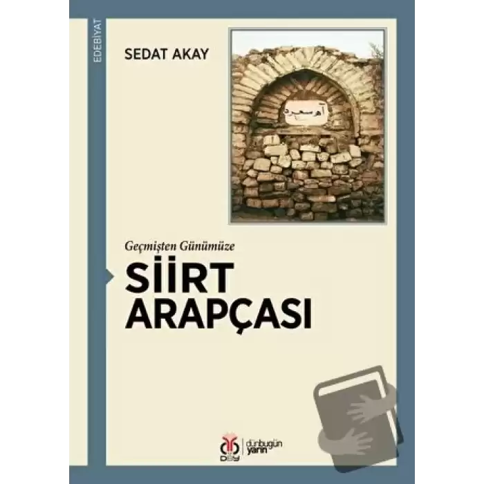 Geçmişten Günümüze Siirt Arapçası