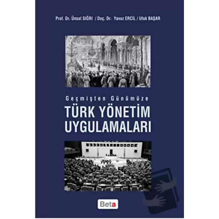 Geçmişten Günümüze Türk Yönetim Uygulamaları