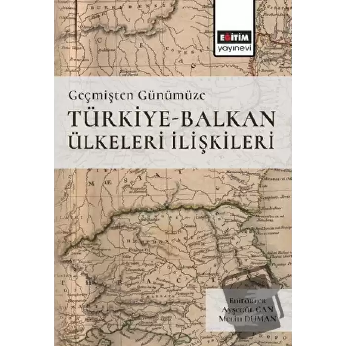 Geçmişten Günümüze Türkiye -Balkan Ülkeleri İlişkileri