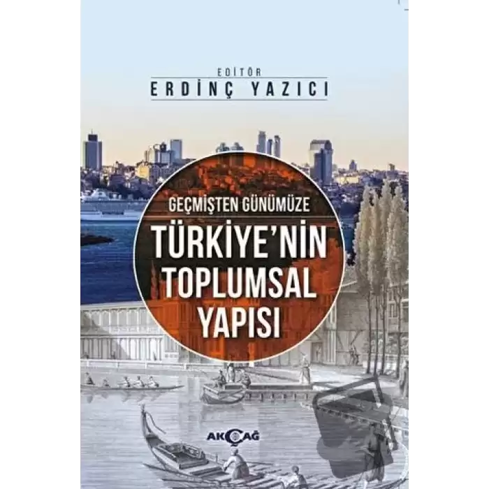 Geçmişten Günümüze Türkiyenin Toplumsal Yapısı