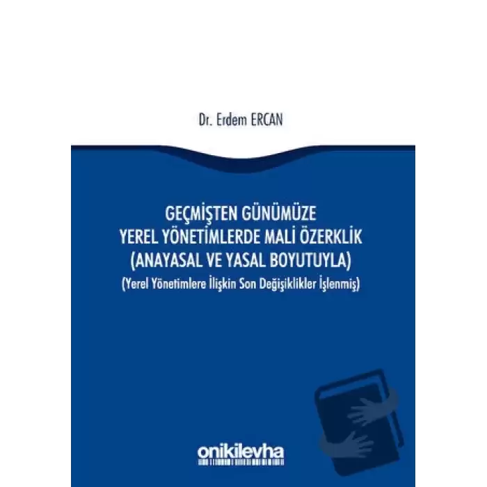 Geçmişten Günümüze Yerel Yönetimlerde Mali Özerklik