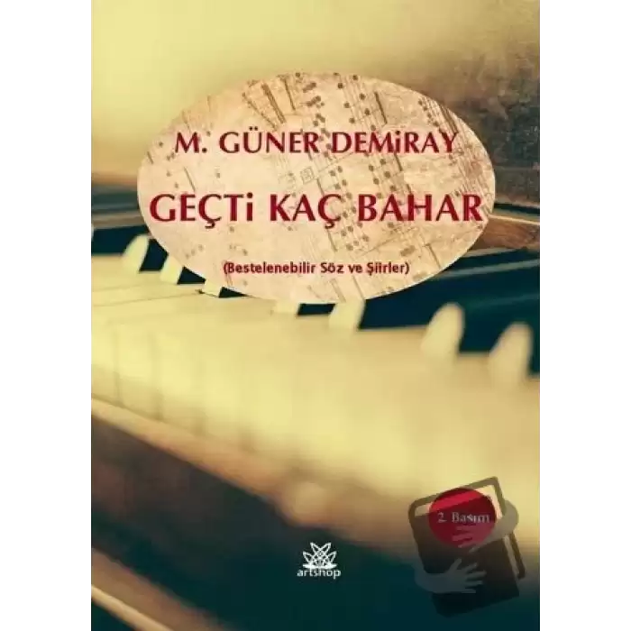 Geçti Kaç Bahar