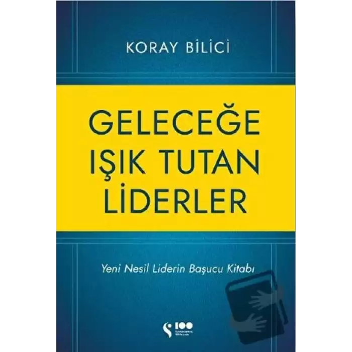 Geleceğe Işık Tutan Liderler