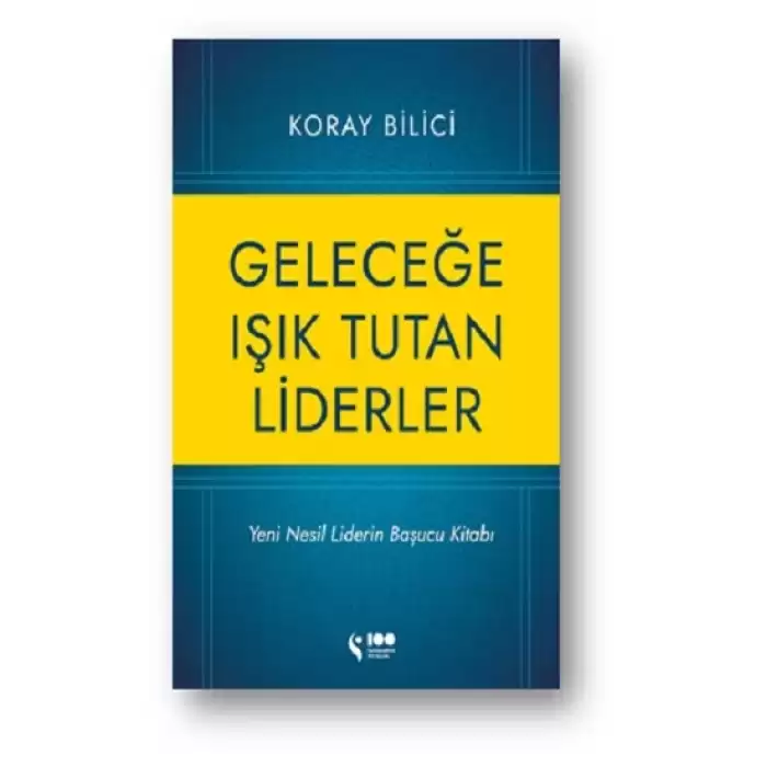 Geleceğe Işık Tutan Liderler