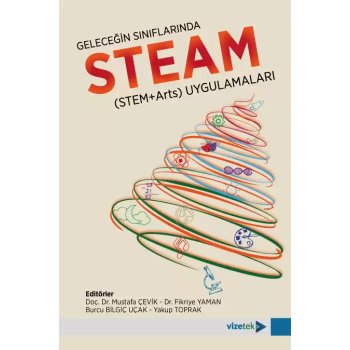 Geleceğin Sınıflarında STEAM (STEM+Arts) Uygulamaları