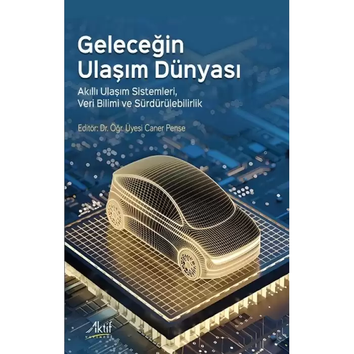 Geleceğin Ulaşım Dünyası