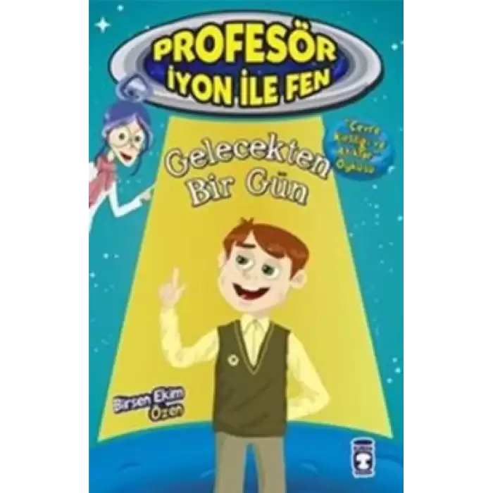 Gelecekten Bir Gün : Profesör İyon İle Fen 2