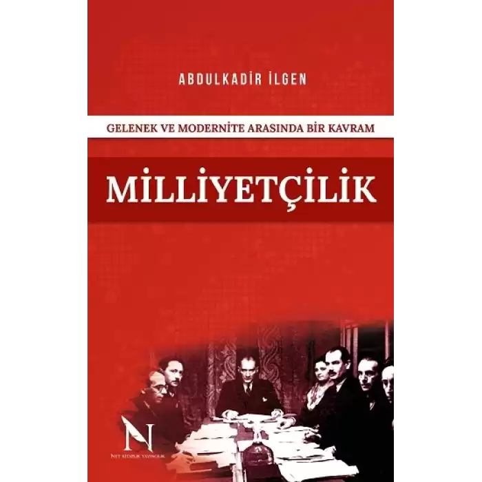 Gelenek ve Modernite Arasında Bir Kavram Milliyetçilik