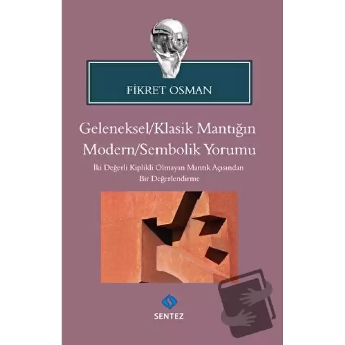 Geleneksel/Klasik Mantığın Modern/Sembolik Yorumu