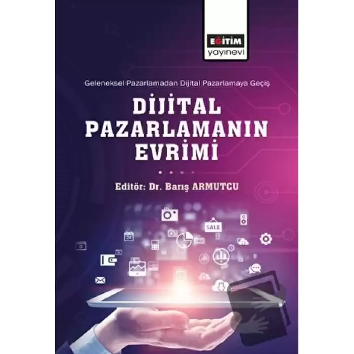 Geleneksel Pazarlamadan Dijital Pazarlamaya Geçiş Dijital Pazarlamanın Evrimi