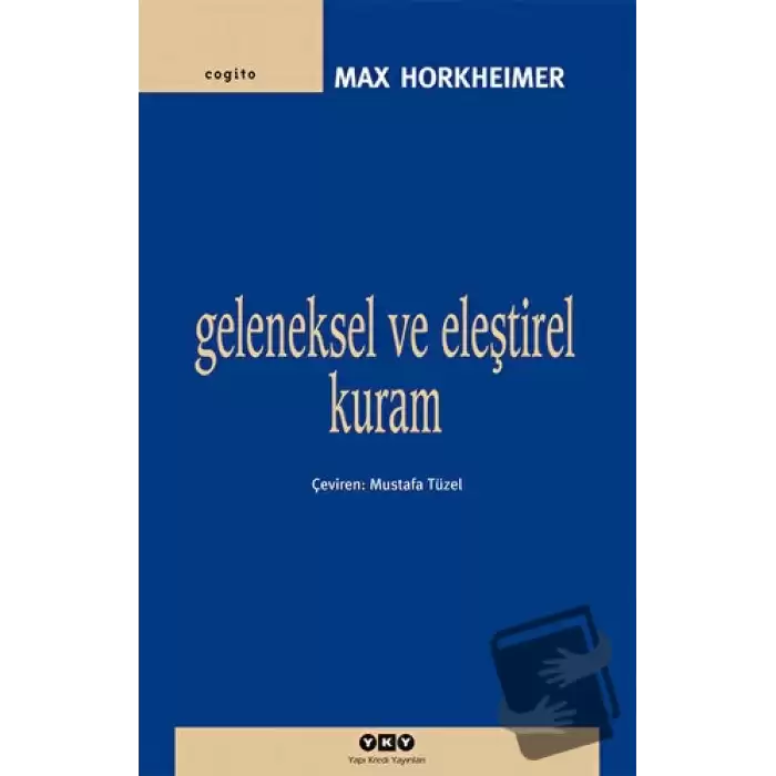 Geleneksel ve Eleştirel Kuram