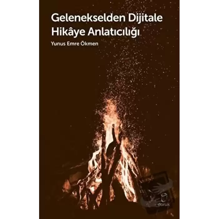 Gelenekselden Dijitale Hikaye Anlatıcılığı