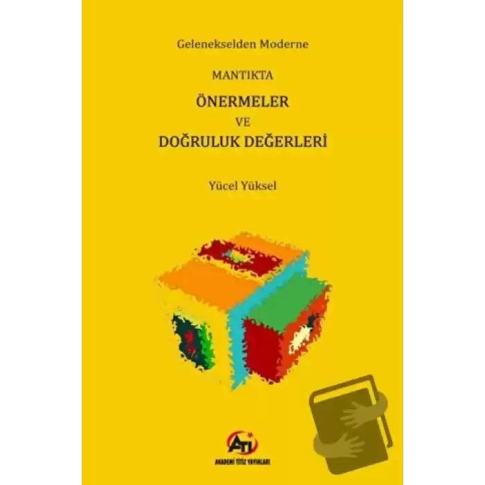 Gelenekselden Moderne Mantıkta Önermeler ve Doğruluk Değerleri