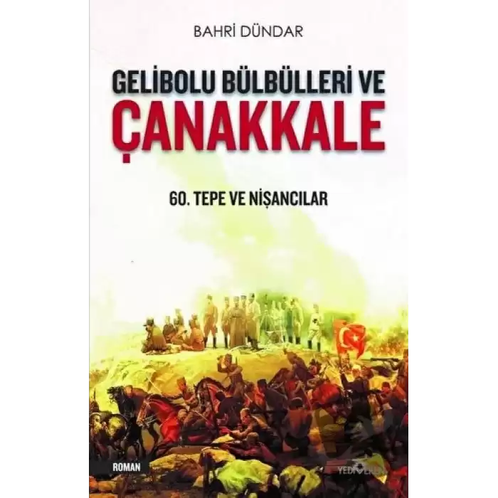 Gelibolu Bülbülleri ve Çanakkale