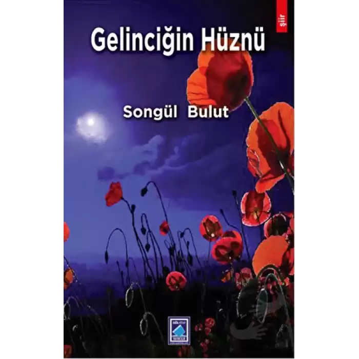 Gelinciğin Hüznü