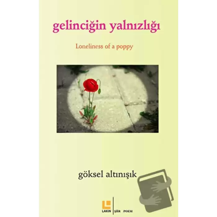 Gelinciğin Yalnızlığı