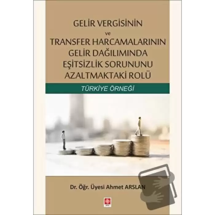 Gelir Vergisinin ve Transfer Harcamalarının Gelir Dağılımında Eşitsizlik Sorununu Azaltmaktaki Rolü