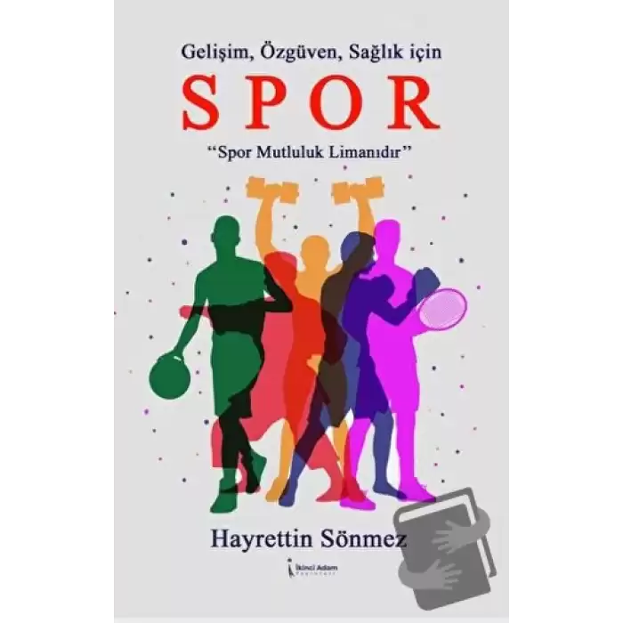 Gelişim, Özgüven, Sağlık İçin Spor