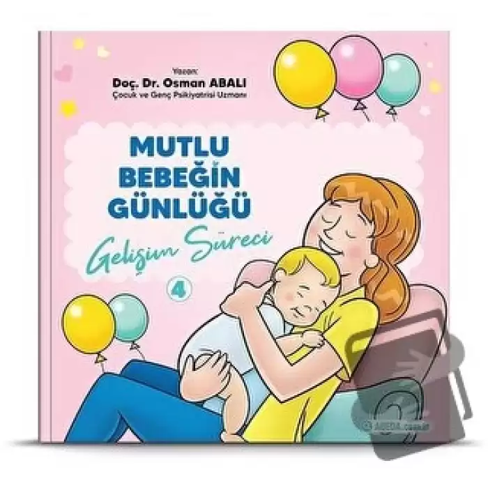 Gelişim Süreci - Mutlu Bebeğin Günlüğü 4