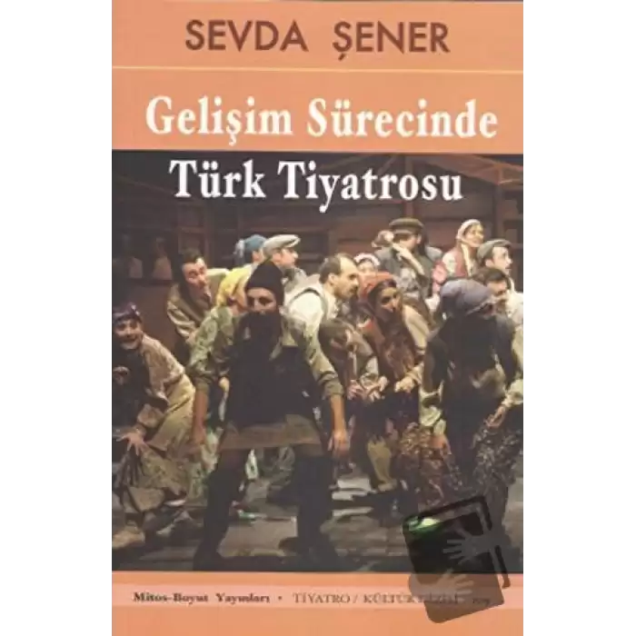 Gelişim Sürecinde Türk Tiyatrosu