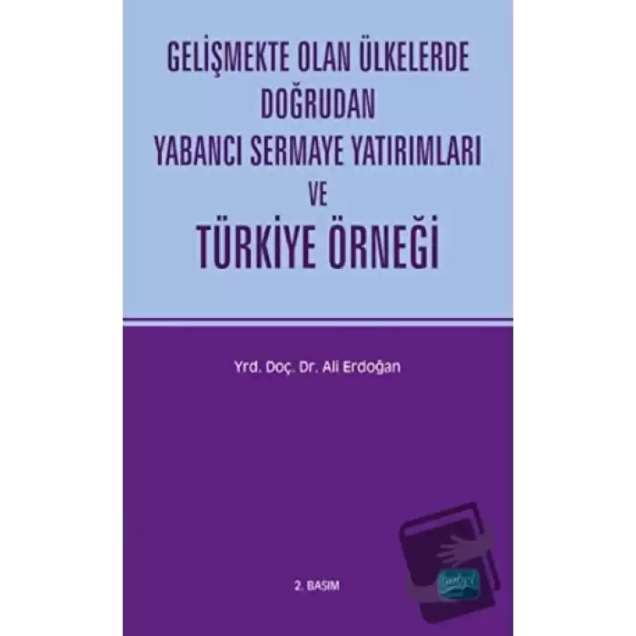 Gelişmekte Olan Ülkelerde Doğrudan Yabancı Sermaye Yatırımları ve Türkiye Örneği