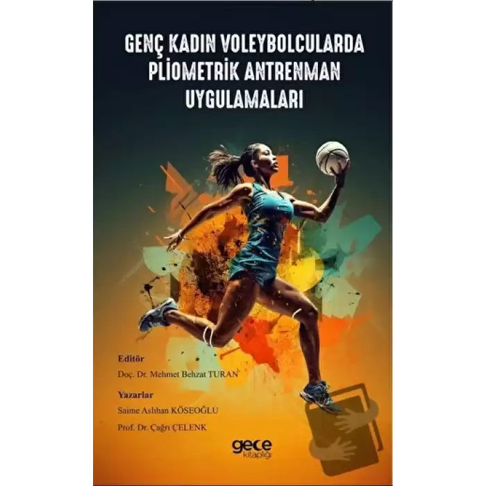 Genç Kadın Voleybolcularda Pliometrik Antrenman Uygulamaları