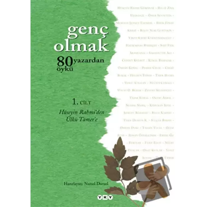 Genç Olmak - 80 Yazardan 80 Öykü 1. Cilt