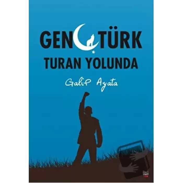 Genç Türk Turan Yolunda