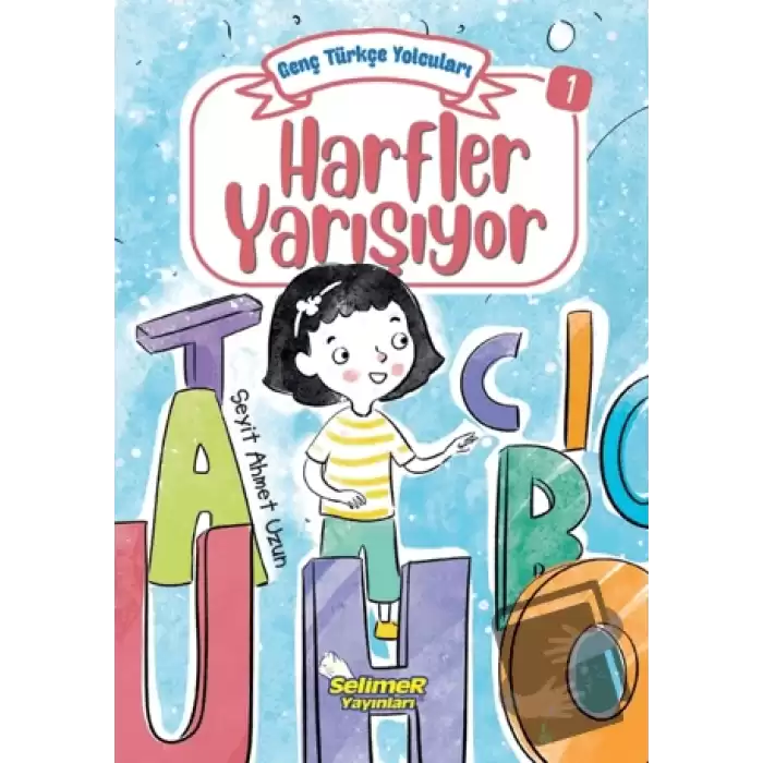 Genç Türkçe Yolcuları - Harfler Yarışıyor