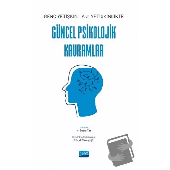 Genç yetişkinlik ve Yetişkinlikte Güncel Psikolojik Kavramlar