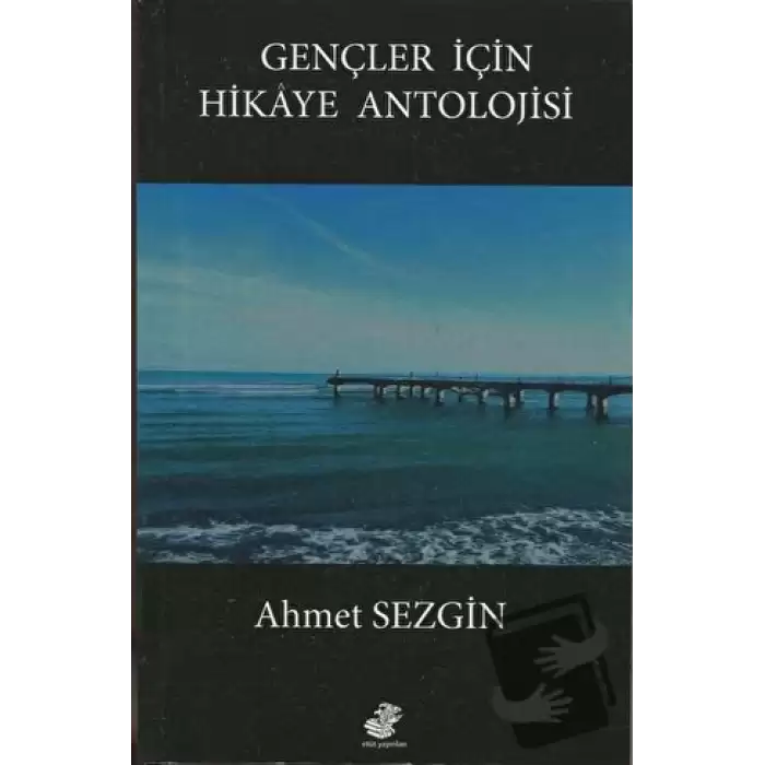 Gençler İçin Hikaye Antolojisi