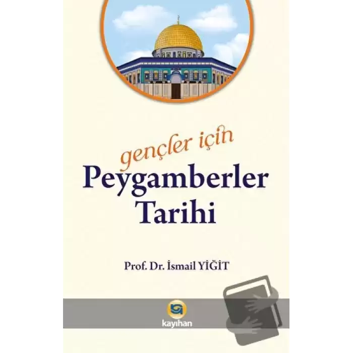 Gençler İçin Peygamberler Tarihi