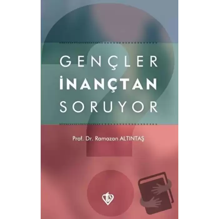 Gençler İnançtan Soruyor