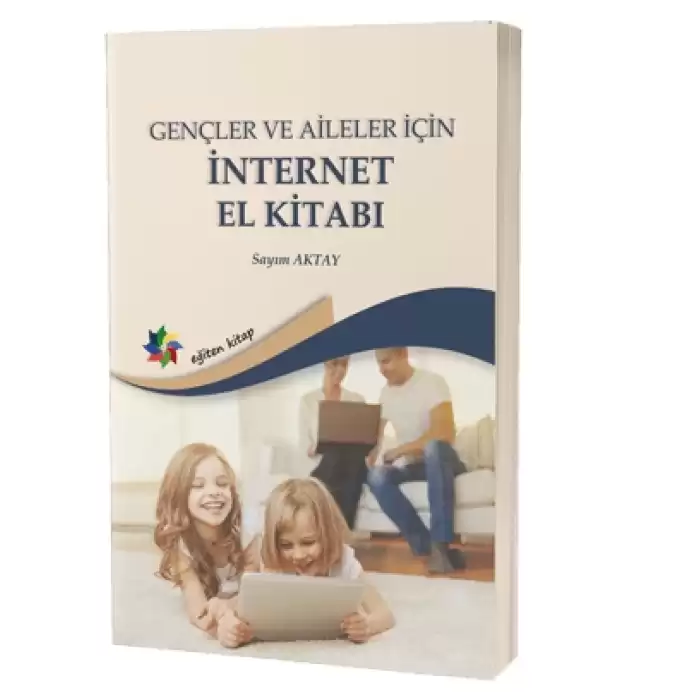 Gençler ve Aileler İçin İnternet